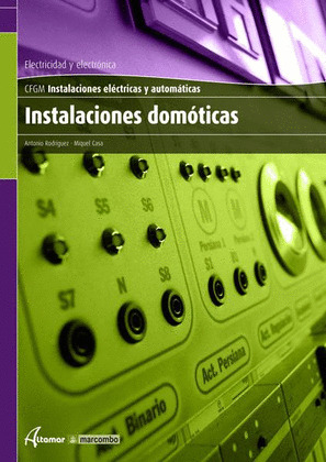 INSTALACIONES DOMÓTICAS (CICLO FORMATIVO, GRADO MEDIO. 2010)