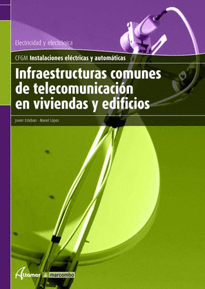 INFRAESTRUCTURAS COMUNES DE TELECOMUNICACIÓN EN VIVIENDAS Y EDIFICIOS