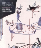 DESDE O SILENCIO. OBRA DEBUXADA DE MARIO GRANELL