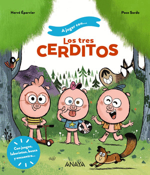 A JUGAR CON... LOS TRES CERDITOS