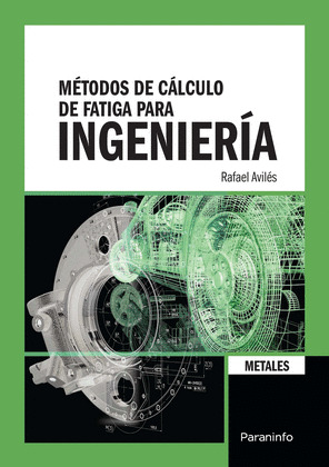 METODOS DE CALCULO DE FATIGA PARA INGENIERIA. METALES.