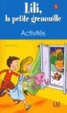 LILI, LA PETITE GRENOUILLE 1. CAHIER D'ACTIVITES
