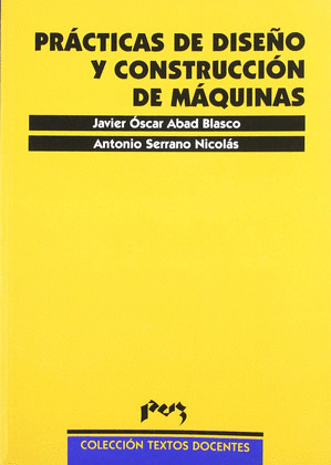 PRÁCTICAS DE DISEÑO Y CONSTRUCCIÓN DE MÁQUINAS