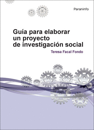 GUÍA PARA ELABORAR UN PROYECTO INVESTIGACIÓN SOCIAL
