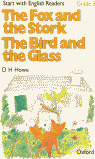 THE FOX AND THE STORK /THE BIRD AND THE GLASS