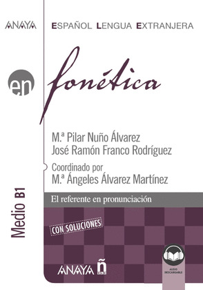FONETICA. NIVEL MEDIO B1. LIBRO DIGITAL (ED. 2022)