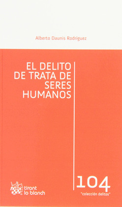DELITO DE TRATA DE SERES HUMANOS, EL