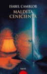 MALDITA CENICIENTA