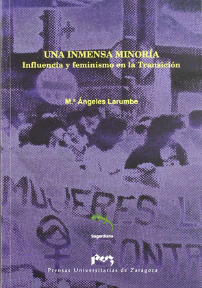 UNA INMENSA MINORÍA. INFLUENCIA Y FEMINISMO EN LA TRANSICIÓN.