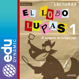 LECTURAS 1: EL MISTERIO DE LA LUPA ROJA. EDUDYNAMIC ACTIVO