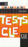 GRAMMAIRE TESTS. CLE. NIVEAU AVANCE