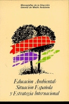 EDUCACION AMBIENTAL: SITUACION ESPAÑOLA Y ESTRATEGIA INTERNA