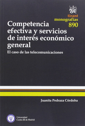COMPETENCIA EFECTIVA Y SERVICIOS DE INTERÉS ECONÓMICO GENERAL