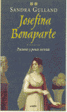 NH. JOSEFINA BONAPARTE. PASIONES Y PENAS SECRETAS