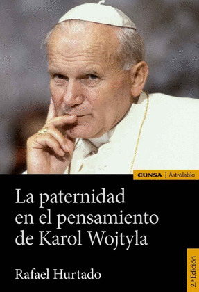 PATERNIDAD EN EL PENSAMIENTO DE KAROL WOJTYLA, LA