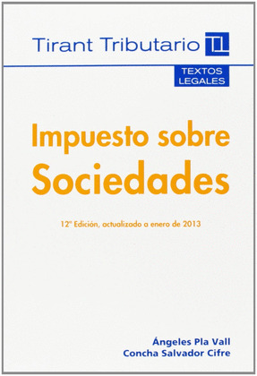 IMPUESTO SOBRE SOCIEDADES (12ª EDICION, 2013)