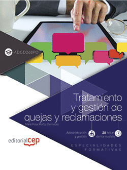 TRATAMIENTO Y GESTION DE QUEJAS Y RECLAMACIONES (ADGD268PO). ESPECIALIDADES FORM