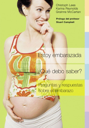 ESTOY EMBARAZADA QUE DEBO SABER