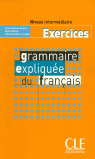 GRAMMAIRE EXPLIQUEE DU FRANCAIS EXERCICES (INTERMEDIAIRE)