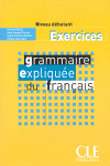 GRAMMAIRE EXPLIQUE DU FRANÇAIS. NIVEAU DEBUTANT CAHIER D`EXERCICES