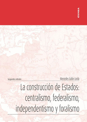 LA CONSTRUCCION DE ESTADOS:CENTRALISMO, FEDERALISMO, INDEN