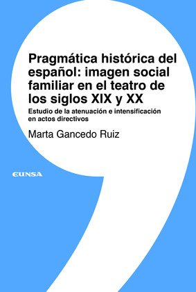 PRAGMATICA HISTORICA DEL ESPAÑOL IMAGEN SOCIAL Y FAMILIAR