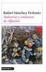INDUSTRIAS Y ANDANZAS DE ALFANHUI