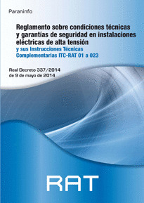 RAT. REGLAMENTO SOBRE CONDICIONES TÉCNICAS Y GARANTÍAS DE SEGURIDAD EN INSTALACIONES ELÉCTRICAS DE ALTA T