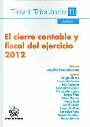CIERRE CONTABLE Y FISCAL DEL EJERCICIO 2012, EL