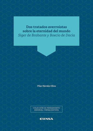 DOS TRATADOS AVERROISTAS SOBRE LA ETERNIDAD DEL MUNDO