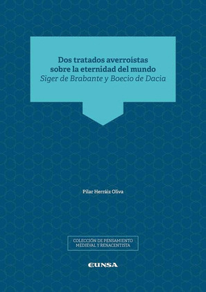 DOS TRATADOS AVERROISTAS SOBRE LA ETERNIDAD DEL MUNDO