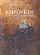 MINARIA. EXPEDIENTES DE EXPLOTACIONS MINEIRAS NO ARQUIVO HISTORICO PROVINCIAL DE