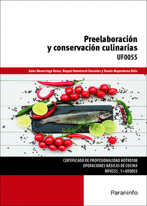 PREELABORACION Y CONSERVACION CULINARIAS (UF0055)