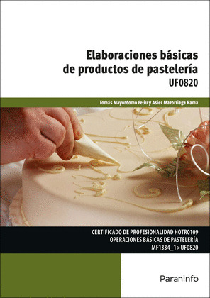 ELABORACIONES BASICAS DE PRODUCTOS DE PASTELERIA