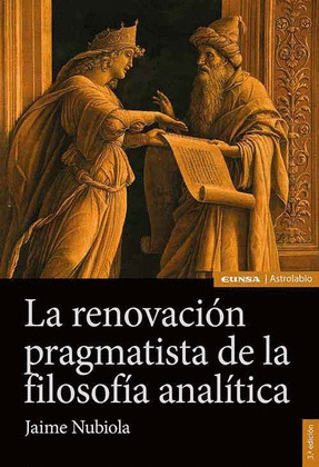 LA RENOVACION PRAGMATISTA DE LA FILOSOFIA ANALITICA 3ª ED