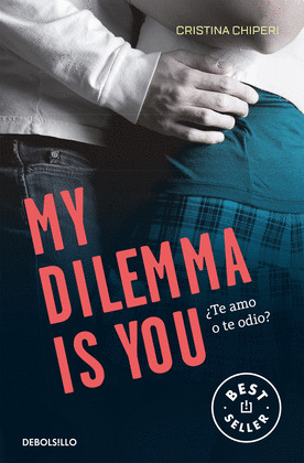 MY DILEMMA IS YOU, 2. ¿TE AMO O TE ODIO?