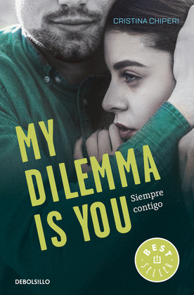 MY DILEMMA IS YOU, 3. SIEMPRE CONTIGO