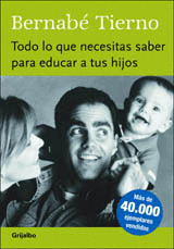 AYS. TODO LO QUE NECESITAS SABER PARA EDUCAR HIJOS
