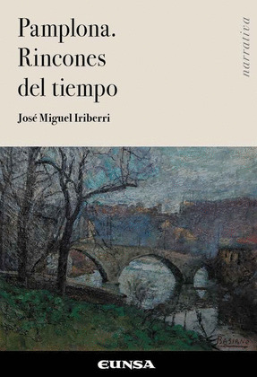 PAMPLONA. RINCONES DEL TIEMPO