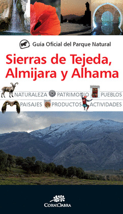 GUIA OFICIAL DEL PARQUE NATURAL DE LAS SIERRAS DE TEJEDA, ALMIJARA Y ALHAMA