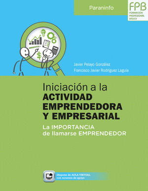 INICIACIÓN A LA ACTIVIDAD EMPRENDEDORA Y EMPRESARIAL (FPB. FORMACIÓN PROFESIONAL BÁSICA)
