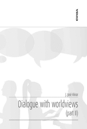 DIALOGUE WITH WORLDVIEWS. PART II