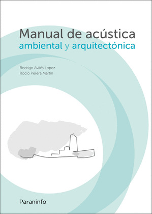 MANUAL DE ACUSTICA AMBIENTAL Y ARQUITECTONICA