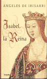 ISABEL LA REINA