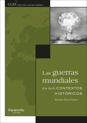 GUERRAS MUNDIALES EN SUS CONTEXTOS HISTÓRICOS, LAS