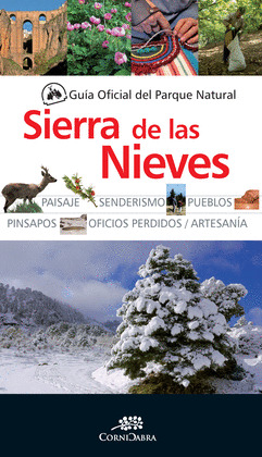 SIERRA DE LAS NIEVES. GUIA OFICIAL DEL PARQUE NATURAL