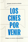 CINES POR VENIR, LOS