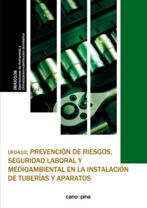 UF0410 PREVENCION DE RIESGOS , SEGURIDAD LABORAL Y MEDIOAMBIENTAL EN LA INSTALAC