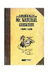 LAS ENSEÑANZAS DE MR. NATURAL. ILUMINACIONES