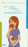 ¿QUE PUEDO COMER SI ESTOY EMBARAZADA?